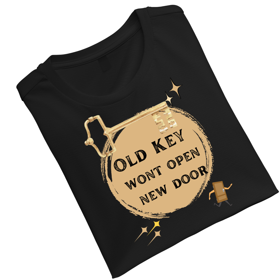 OldKeyWontopenNewDoor Crew T-Shirt