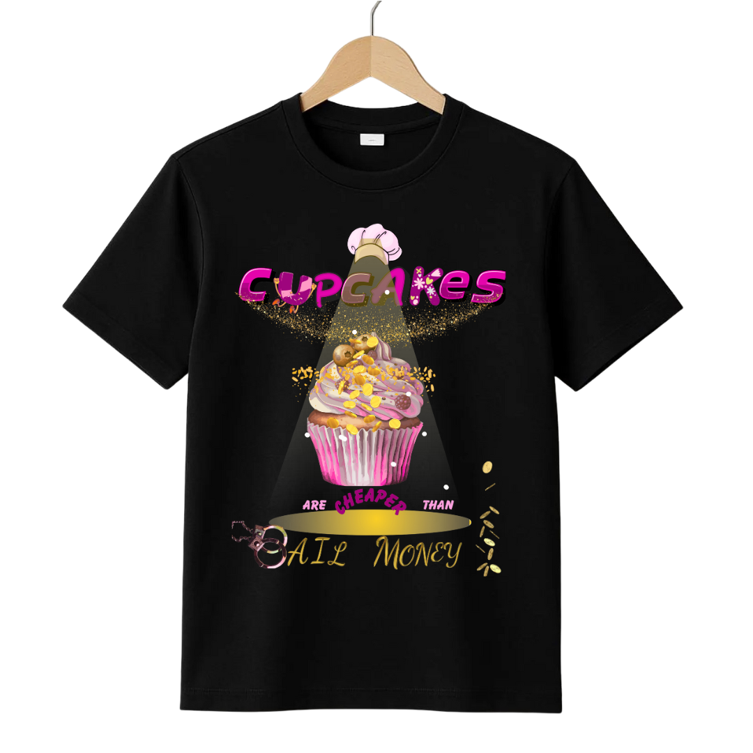 CupCakeAreCheaperThanBailMOney Crew T-Shirt