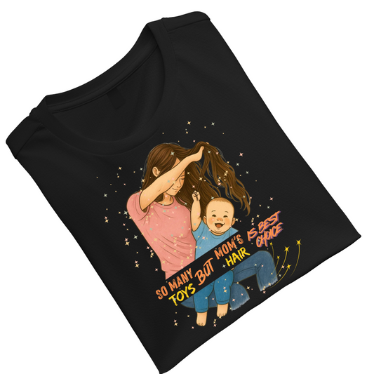 Mom's Hair Is Best Toy Black Crew T-Shirt