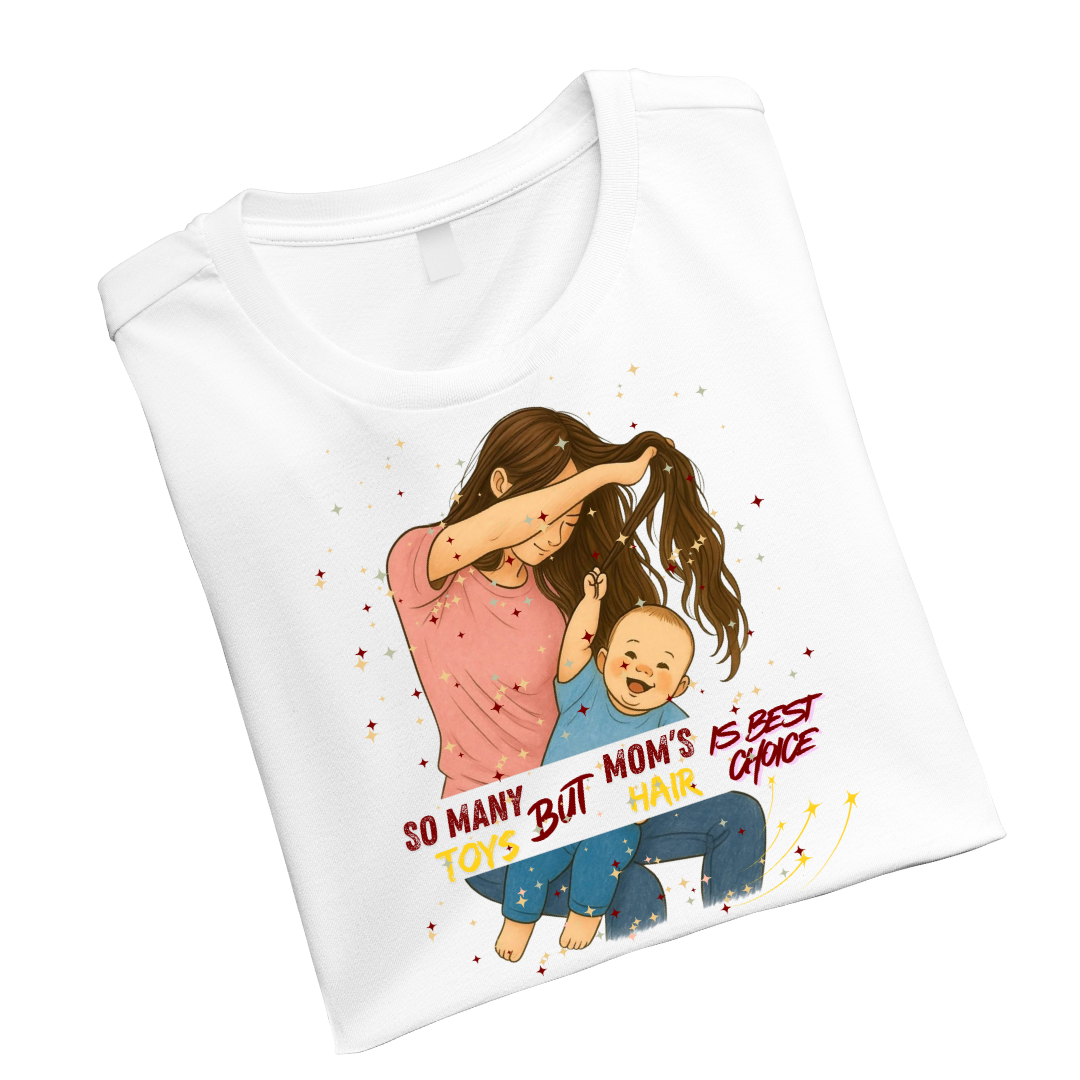 Mom's Hair Is Best Toy White Crew T-Shirt