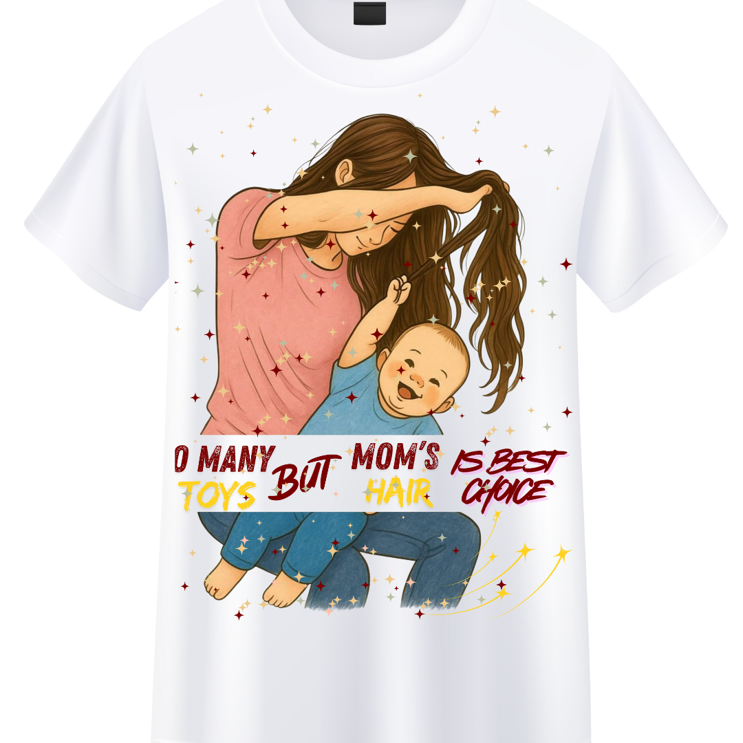 Mom's Hair Is Best Toy White Crew T-Shirt