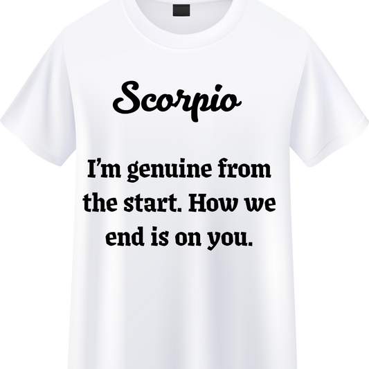 Scorpio  I Am genuine